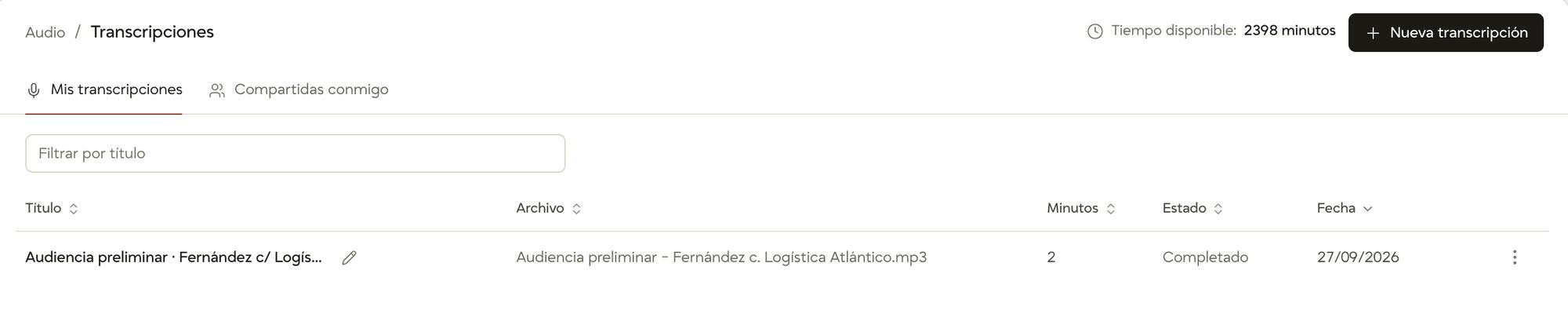 La lista de transcripciones, con el tiempo disponible de 2398 minutos, el botón Nueva transcripción y la audiencia preliminar Fernández contra Logística Atlántico, de 2 minutos, en estado Completado